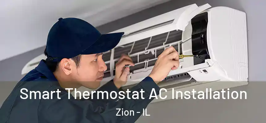  Smart Thermostat AC Installation Zion - IL